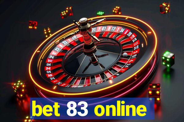 bet 83 online